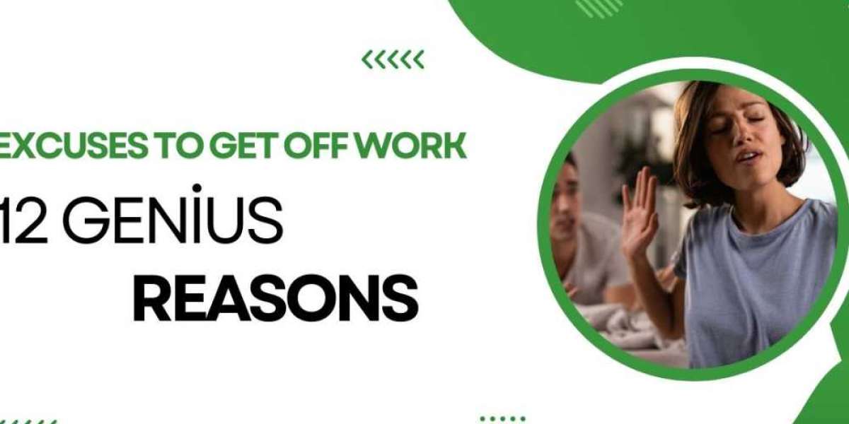 Good Excuses to Call Off Work: A Complete Guide