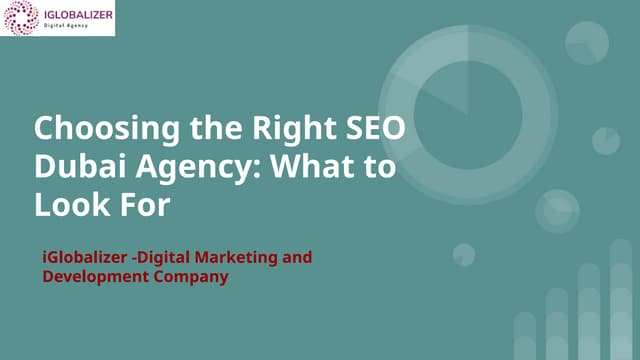 Choosing the Right SEO Dubai Agency_ What to Look For.pptx