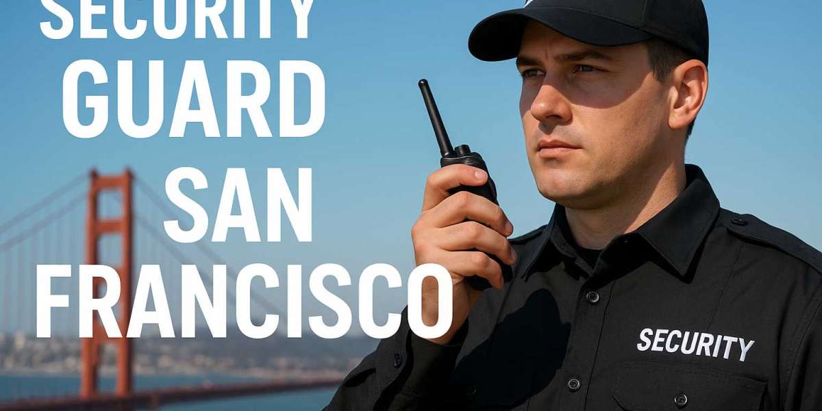 Reliable Security Guard San Francisco | Call Us Today
