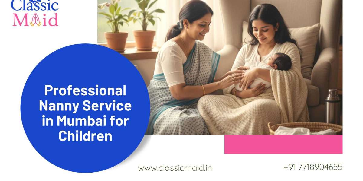 Tips for Selecting a Trusted Nanny Service