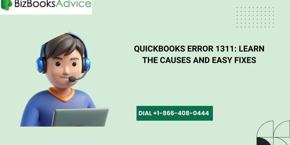 QuickBooks Error 1311: Learn the Causes and Easy Fixes
